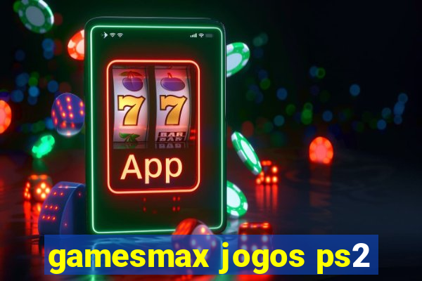 gamesmax jogos ps2